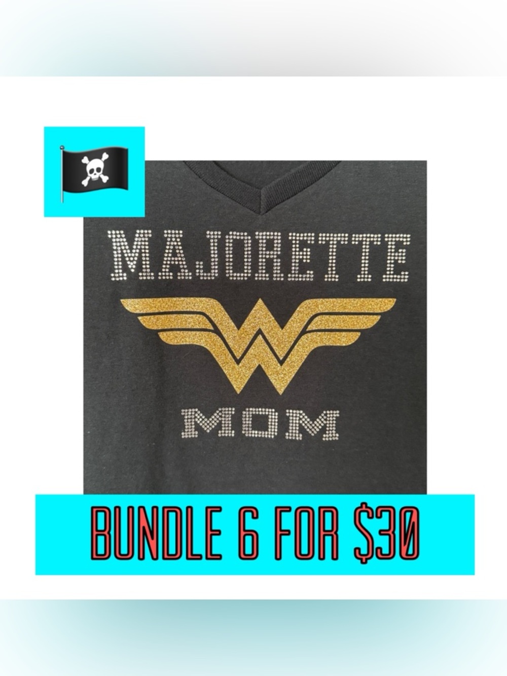 🏴☠️6 for $30🏴☠️Majorette Mom Wonder Woman Logo Bling Baton Twirling Tshirt